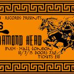 VARDIS + DIAMOND HEAD @ Bush Hall, London 18/7/15