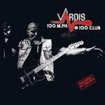 100MPH@100Club-Vardis-Album of the month-United Rock Nations.